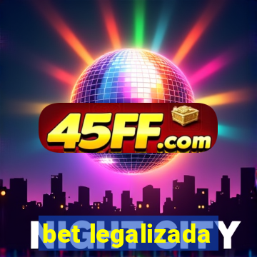 bet legalizada